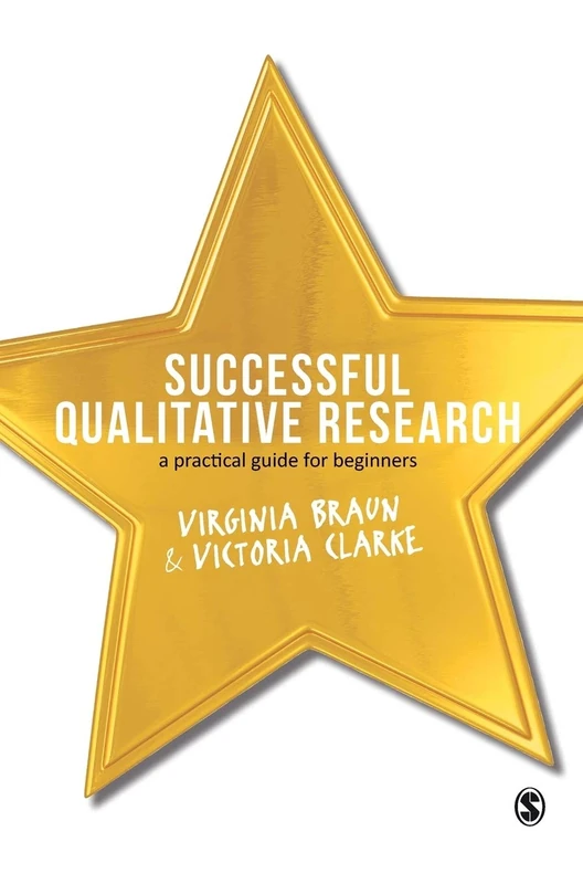 Successful Qualitative Research: A Practical Guide for Beginners