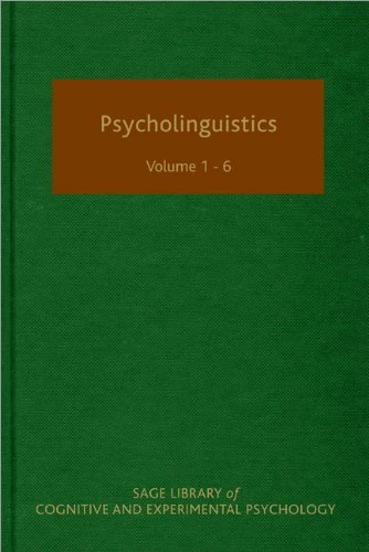 Psycholinguistics (SAGE Library of Cognitive and Experimental Psychology)