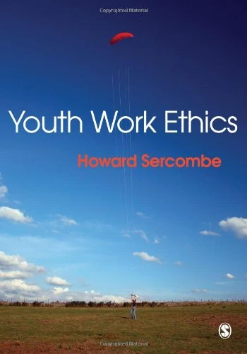 Youth Work Ethics by Sage Publications - Professional Guide