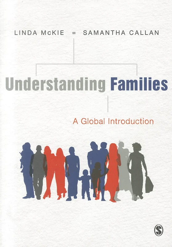Sage Understanding Families: A Global Introduction Textbook