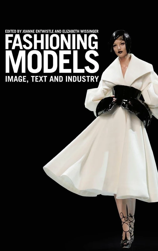 Fashioning Models: Image, Text and Industry