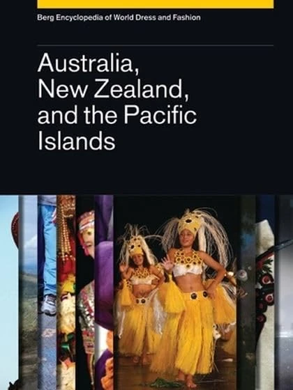 Berg Encyclopedia of World Dress and Fashion Vol 7 - Pacific