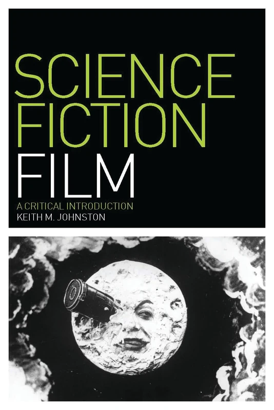 Science Fiction Film: A Critical Introduction (Film Genres)