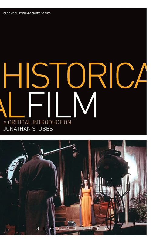 Historical Film: A Critical Introduction (Film Genres)