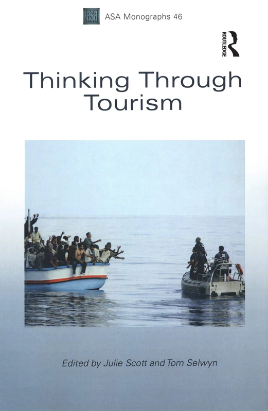 Thinking Through Tourism (ASA Monographs) - Routledge Book - Image 1