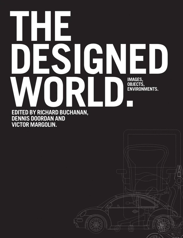 The Designed World: Images, Objects, Environments