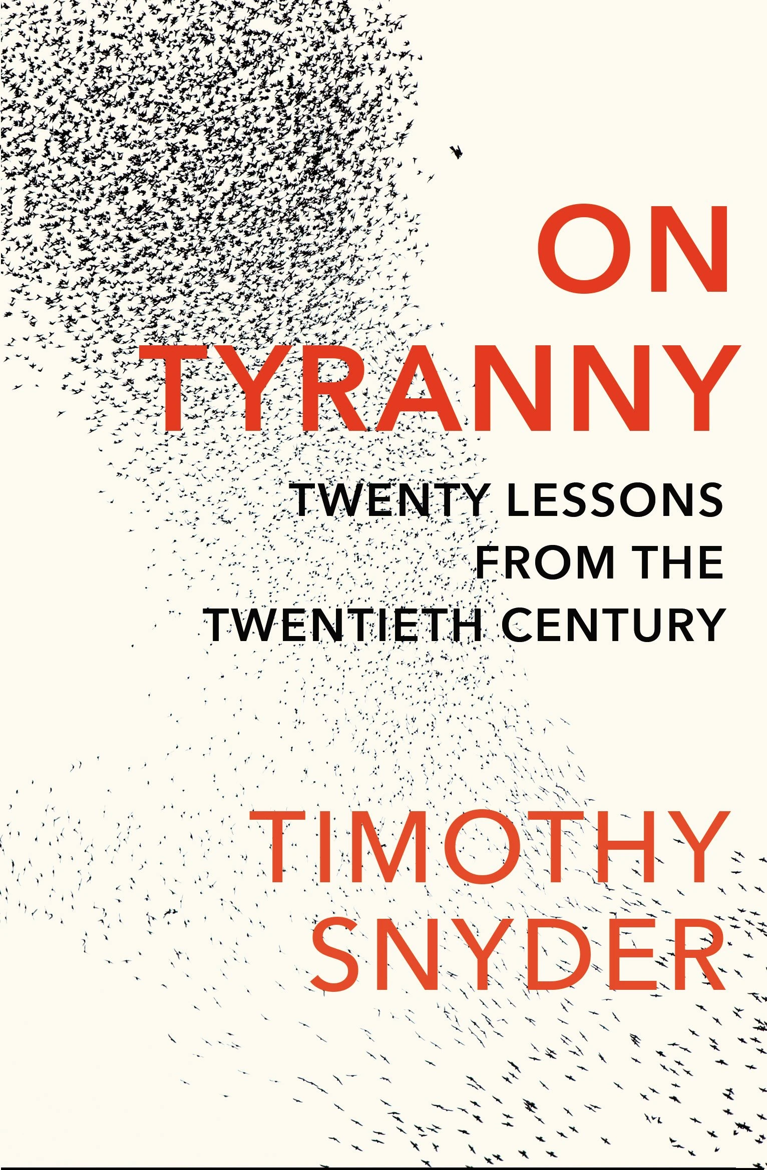 On Tyranny: The Book to Help You Understand Why Democracy Is Failing In 2025