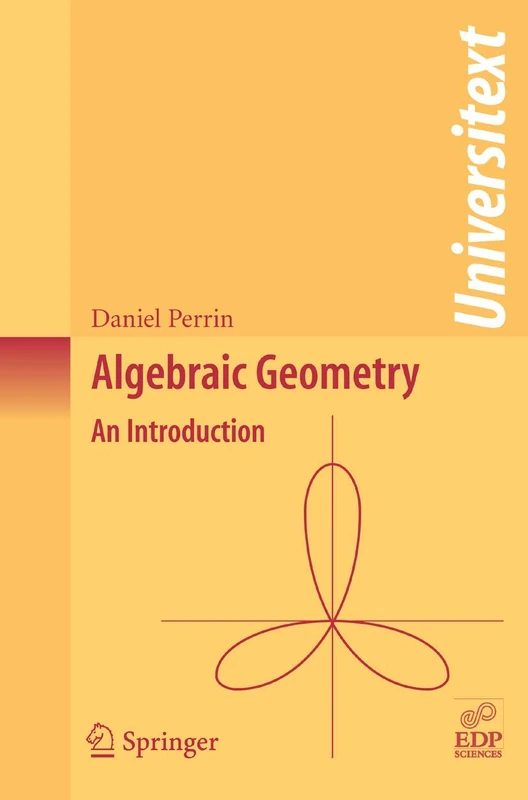 Algebraic Geometry: An Introduction (Universitext)