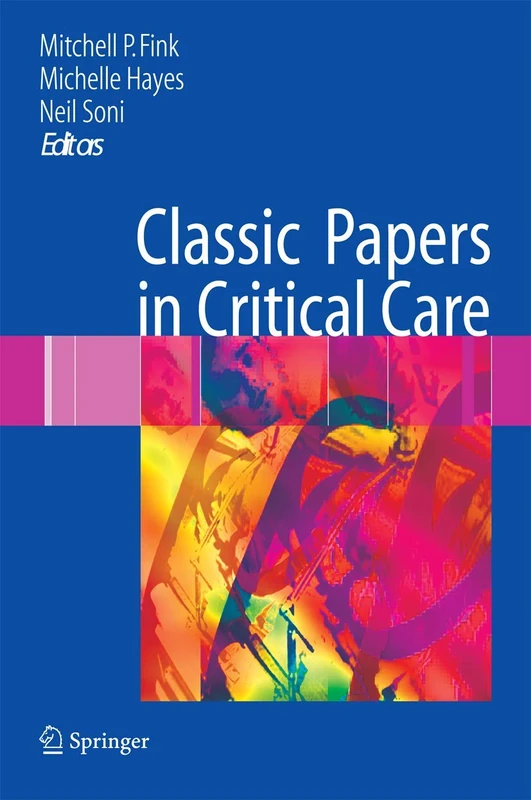 Springer Classic Papers in Critical Care - Medical Reference