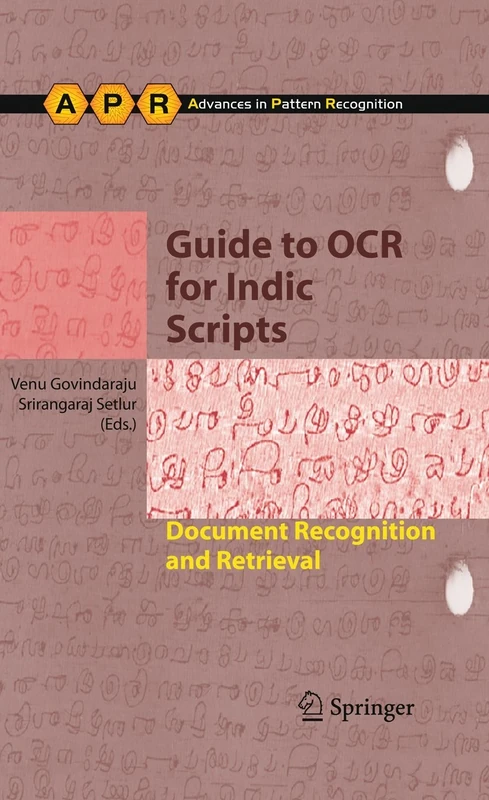 Guide to OCR for Indic Scripts: Document Recognition and Retrieval (Advances in Computer Vision and Pattern Recognition)