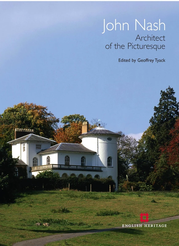 John Nash: Architect of the Picturesque (English Heritage) - Image 1