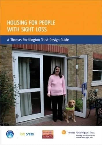 Housing for People with Sight Loss: A Thomas Pocklington Trust Design Guide (EP 84)