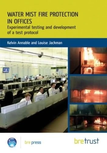 Water Mist Fire Protection in Offices: Experimental Testing and Development of a Test Protocol (Fb)