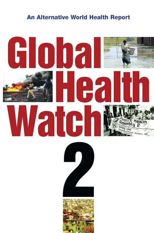 Global Health Watch 2: An Alternative World Health Report