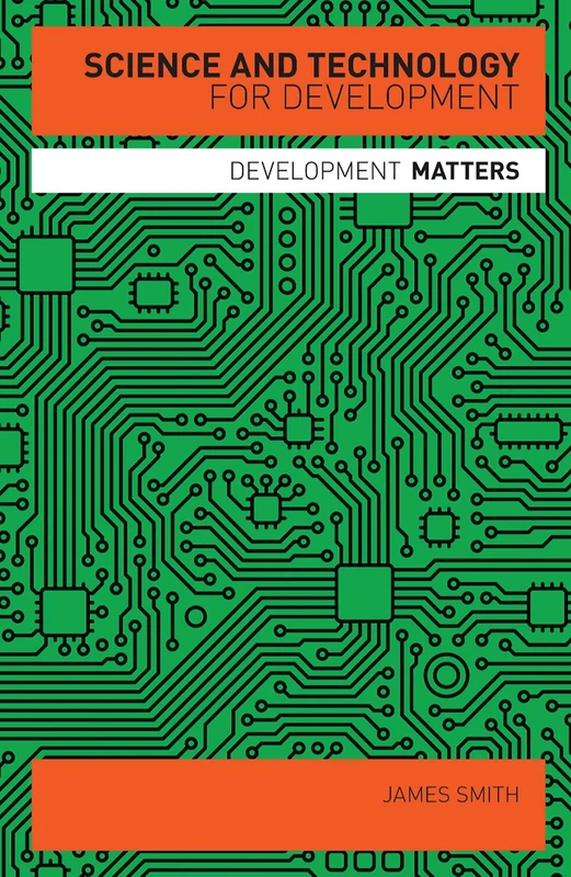 Science and Technology for Development (Development Matters)