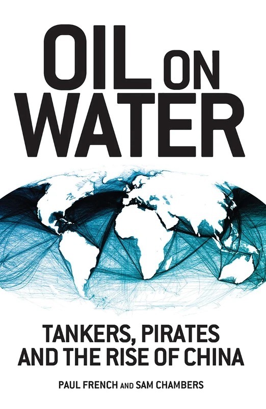 Oil on Water: Tankers, Pirates and the Rise of China - Image 1