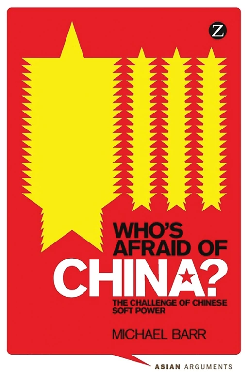 Who's Afraid of China? The Challenge of Chinese Soft Power