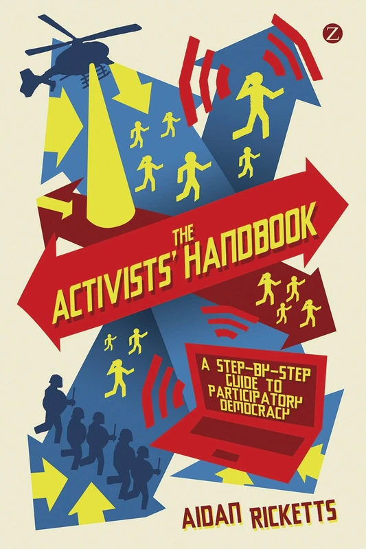 The Activists' Handbook: A Step-by-Step Guide to Participatory Democracy - Image 1