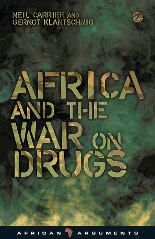 Africa and the War on Drugs (African Arguments)