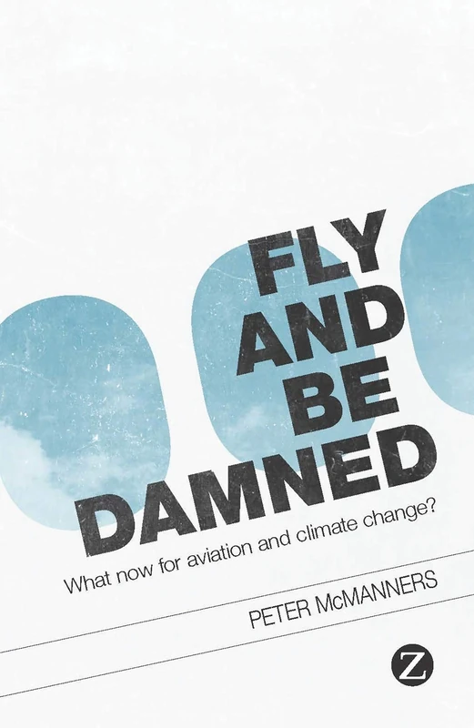Fly and Be Damned: What Now for Aviation and Climate Change? - Image 1