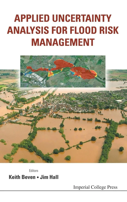 Applied Uncertainty Analysis For Flood Risk Management
