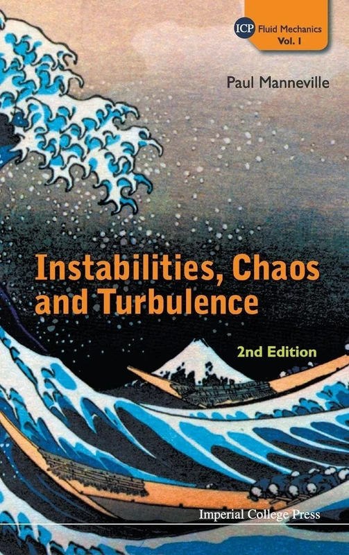 Instabilities, Chaos and Turbulence (Icp Fluid Mechanics): 1