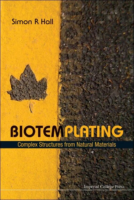 BIOTEMPLATING: COMPLEX STRUCTURES FROM NATURAL MATERIALS