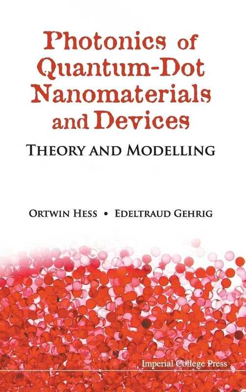 PHOTONICS OF QUANTUM-DOT NANOMATERIALS AND DEVICES: THEORY AND MODELLING