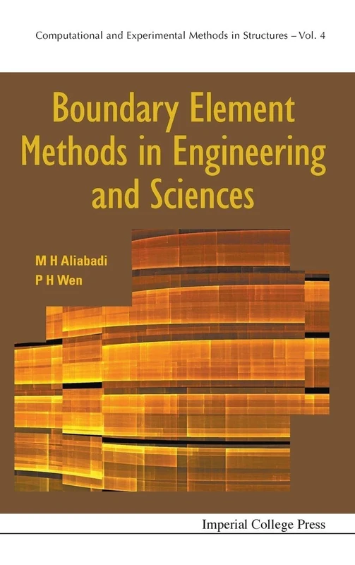 Boundary Element Methods in Engineering and Sciences (Computational and Experimental Methods in Structures): 4