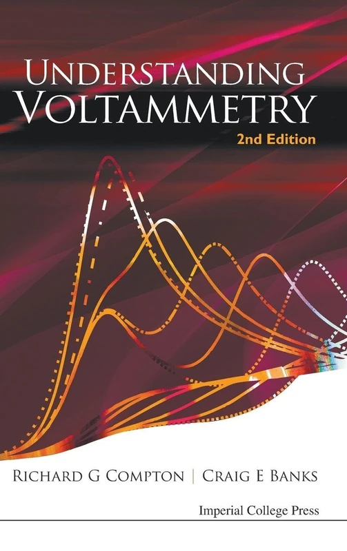 Understanding Voltammetry: 2nd Edition
