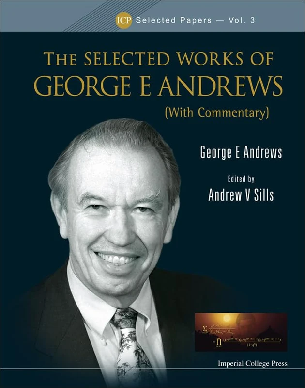 The Selected Works of George E Andrews (With Commentary) - Vol 3