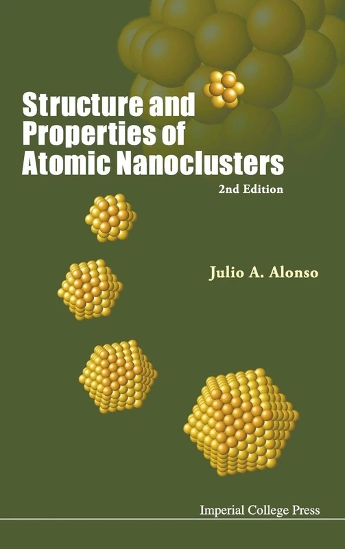 STRUCTURE AND PROPERTIES OF ATOMIC NANOCLUSTERS (2ND EDITION)