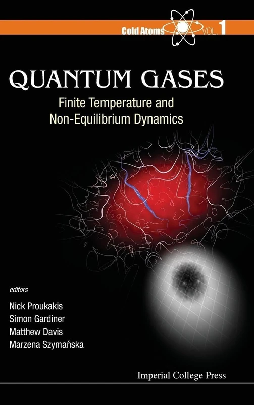 Quantum Gases: Finite Temperature and Non-Equilibrium Dynamics (Cold Atoms): 1