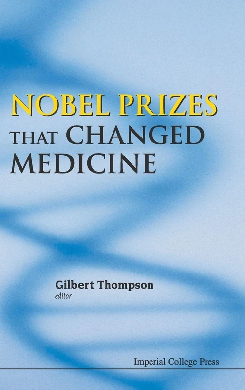 Nobel Prizes That Changed Medicine - Image 1