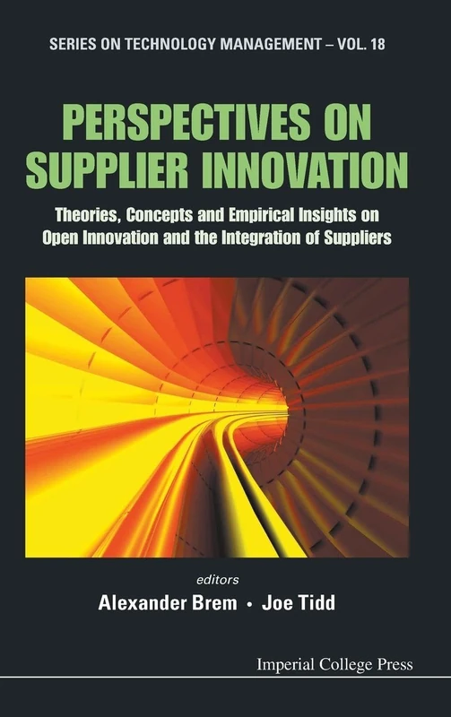 Perspectives On Supplier Innovation - Imperial College Press