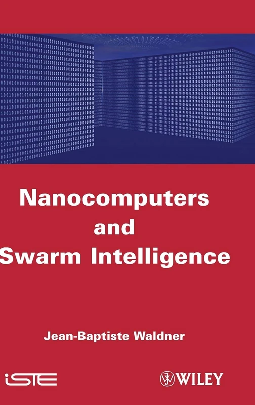Wiley Nanocomputers and Swarm Intelligence - Computing Book