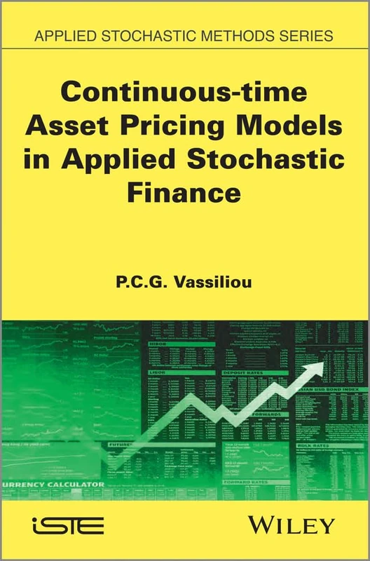 Continuous–time Asset Pricing Models in Applied Stochastic Finance: Discrete-Time Asset Pricing Models: 2 (ISTE)