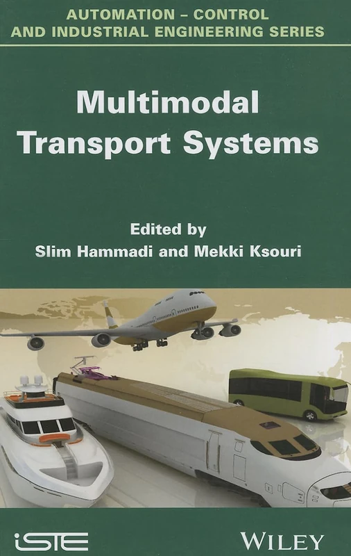 Wiley Multimodal Transport Systems - Management and Logistics