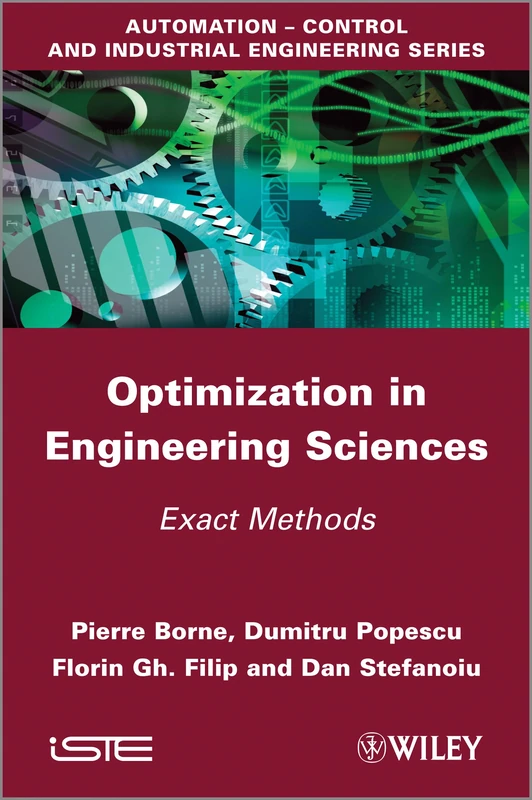 Optimization in Engineering Sciences: Exact Methods (Automation-Control and Industrial Engineering)