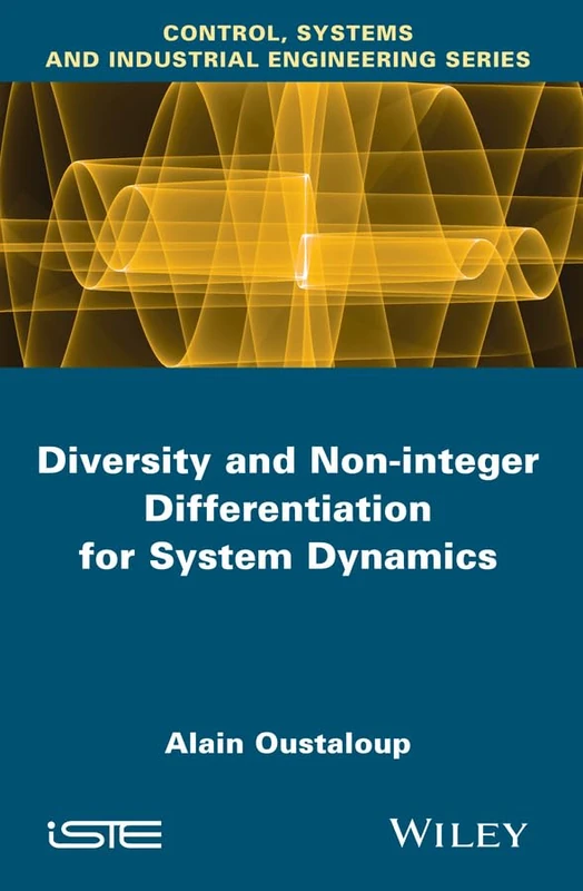 Diversity and Non-integer Differentiation for System Dynamics (Iste)
