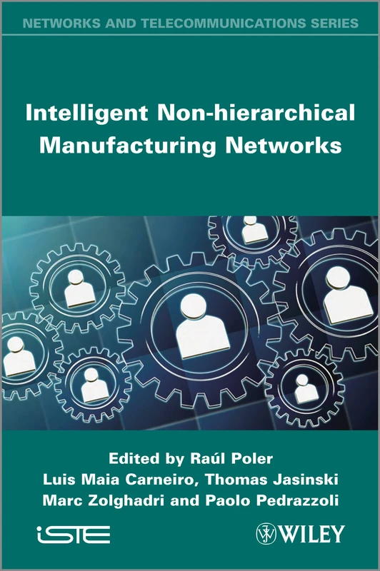 Wiley Intelligent Non-hierarchical Manufacturing Networks (Iste) - Image 1