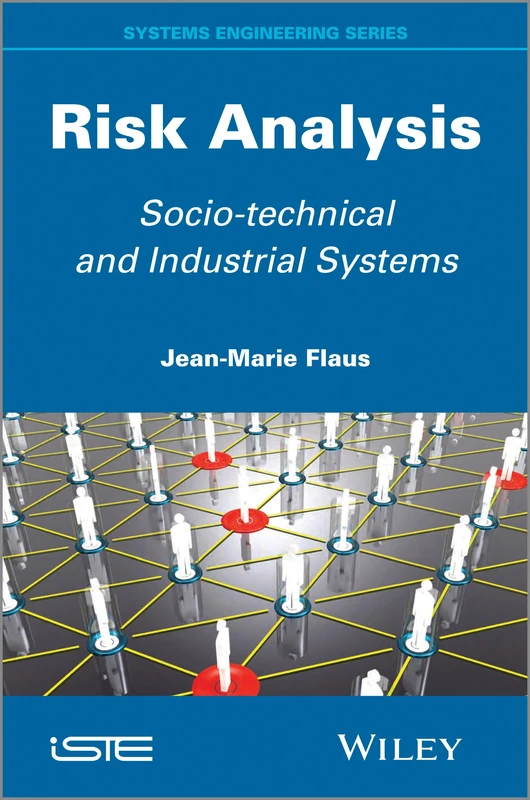 Risk Analysis: Socio-technical and Industrial Systems (Systems Engineering)