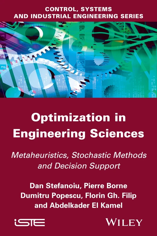 Optimization in Engineering Sciences: Metaheuristic, Stochastic Methods and Decision Support (Iste)