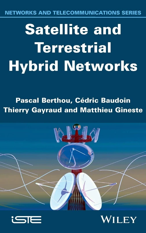 Wiley Satellite and Terrestrial Hybrid Networks Textbook
