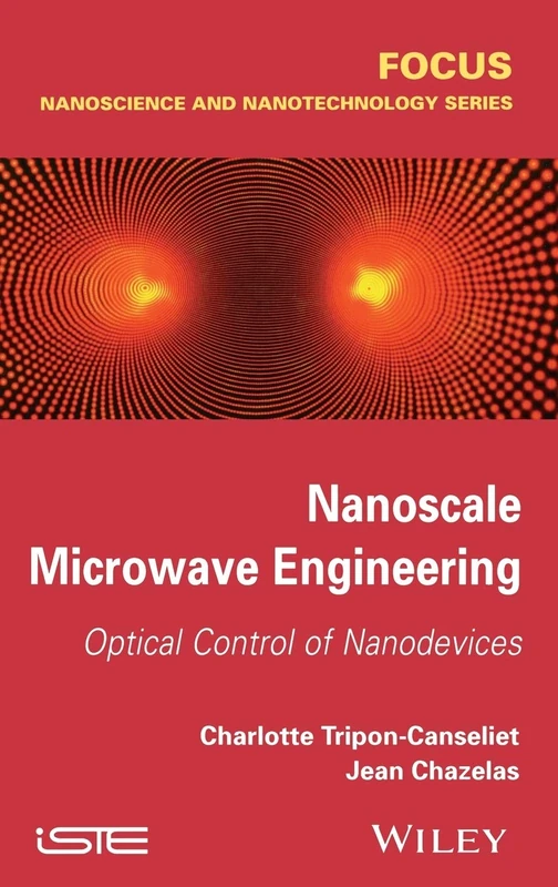 Nanoscale Microwave Engineering: Optical Control of Nanodevices (Focus Series) - Image 1