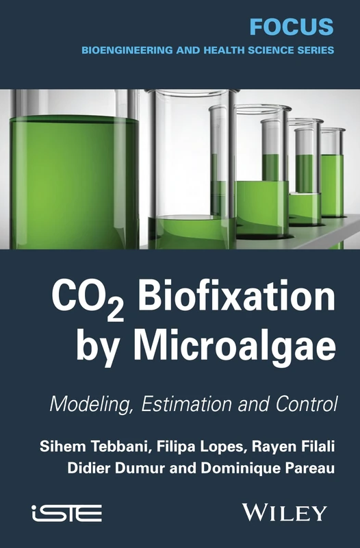 CO2 Biofixation by Microalgae: Modeling, Estimation and Control (Focus)