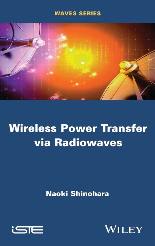 Wireless Power Transfer via Radiowaves (Iste)