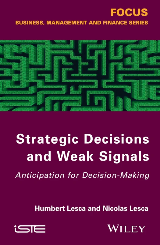 Strategic Decisions and Weak Signals: Anticipation for Decision-Making (Focus) - Image 1