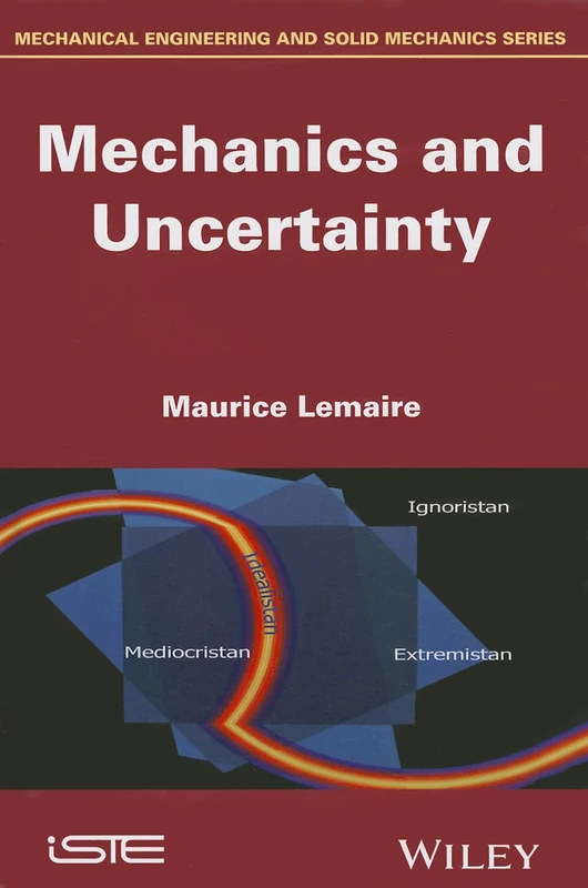 Mechanics and Uncertainty (Iste)