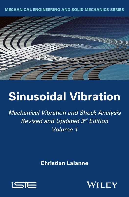 Mechanical Vibration and Shock Analysis, Sinusoidal Vibration: 1